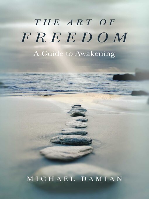 Title details for The Art of Freedom by Michael Damian - Available